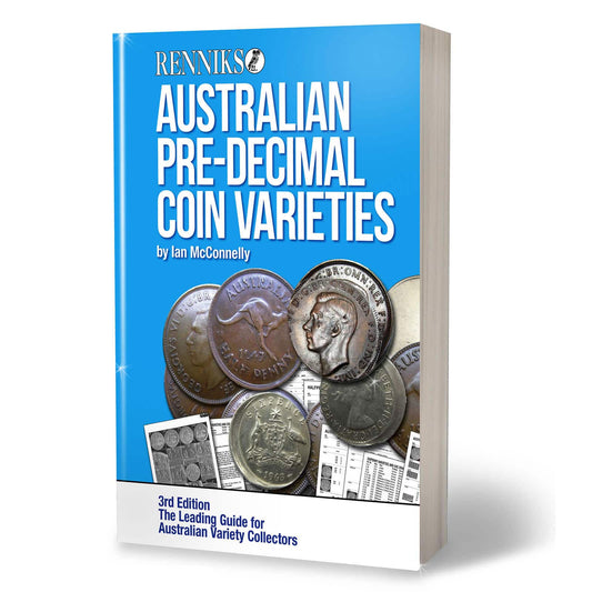 Renniks Australian Pre-Decimal Coin Varieties 3rd Ed: The Leading Guide for Australian Variety Collectors